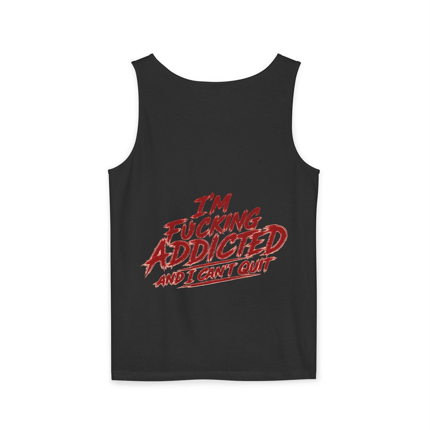 SCW 4 Life Tank Top — Bold Red Brush Script Front & "I’m Fucking Addicted and I Can’t Quit" Back